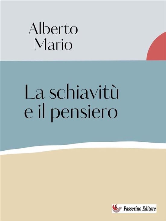 La schiavitù e il pensiero - cover