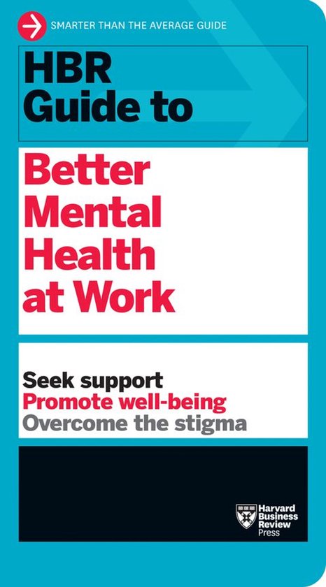 HBR Guide - HBR Guide to Better Mental Health at Work (HBR G ... - cover