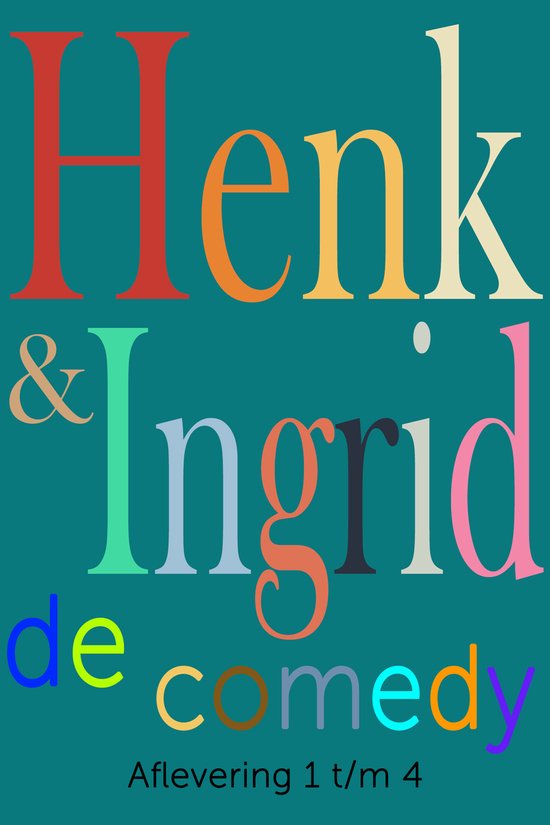 Henk & Ingrid, de comedy 1 - Henk & Ingrid, de comedy - cover