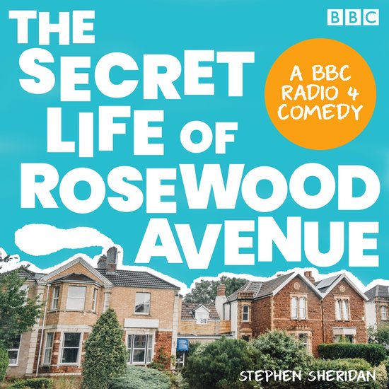 De geheime levens van Rosewood Avenue, een BBC Radio 4 komedie van Stephen Sheridan.