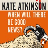 Boekcover 'When Will There Be Good News?' door Kate Atkinson met een schapenkop en de tekst 'KATE ATKINSON WHEN WILL THERE BE GOOD NEWS?'.