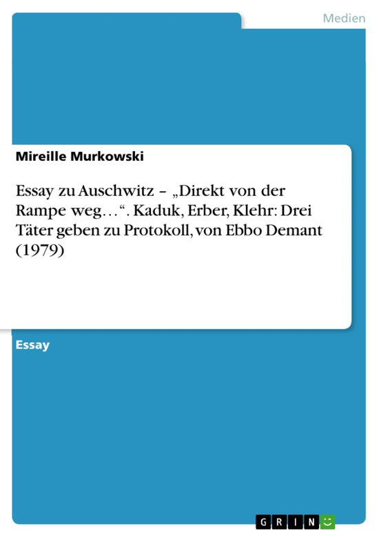 Essay zu Auschwitz – „Direkt von der Rampe weg…“. Ka ... - cover