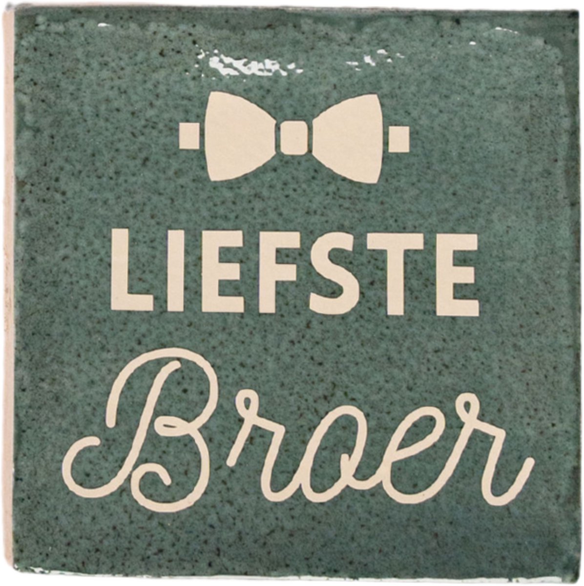 Lottea Tegeltje met tekst ´Liefste Broer´ - tegeltje, tegeltjes met tekst, tegeltjes met spreuken, cadeau broer, broer, cadeau broer verjaardag Donkergroen