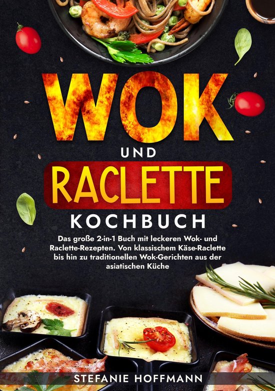 Wok und Raclette Kochbuch - cover