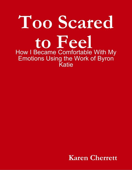 Too Scared to Feel : How I Became Comfortable With My Emotio ... - cover