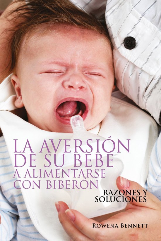 La Aversión de su Bebé a Alimentarse con Biberón - cover
