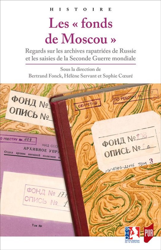 Histoire - Les « fonds de Moscou »