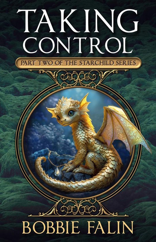 The Starchild Series 2 - Taking Control