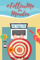 Trending Topic Mysteries 1 - #FollowMe for Murder