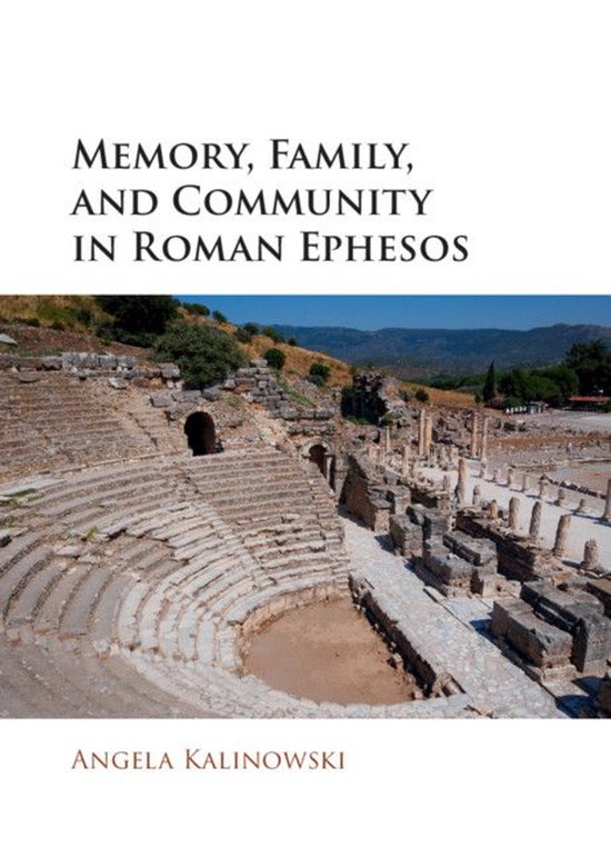 Memory, Family, and Community in Roman Ephesos - cover
