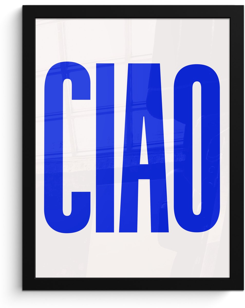 FrameYourWall Poster in lijst - Fotolijst 30x40 cm - Posters - Ciao - Hoofdletters - Blauw - Minimalistisch - Posterlijst zwart - Decoratie - Wanddecoratie woonkamer - Muurdecoratie slaapkamer Tekst - Ciao