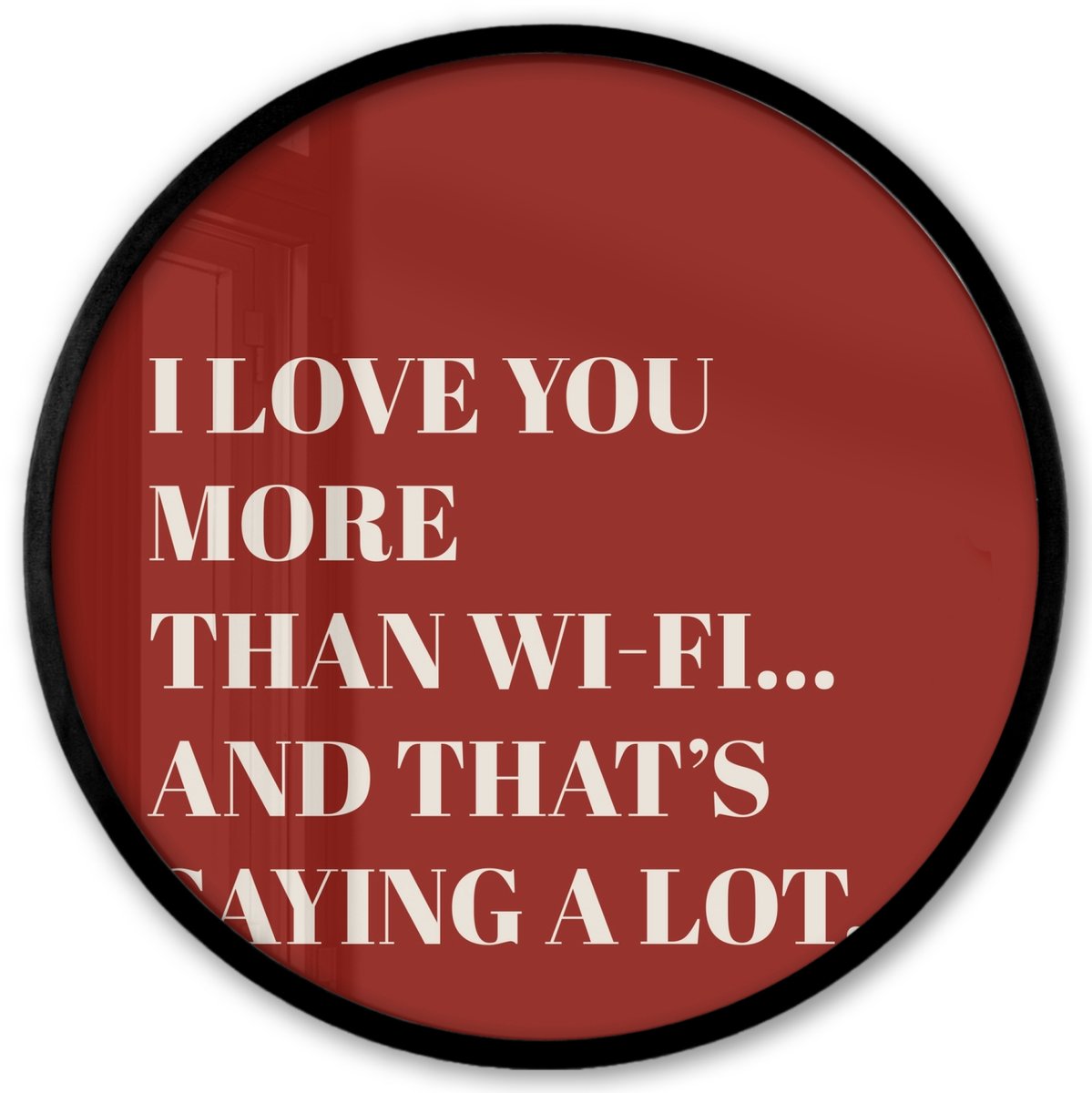 FrameYourWall Poster in lijst Rond - Fotolijst 40x40 cm - Posters - Rood - Quote - Liefde - Ronde posterlijst zwart - Decoratie - Wanddecoratie woonkamer - Muurdecoratie slaapkamer Tekst - Liefde