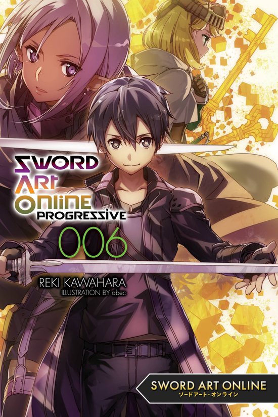 Sword Art Online Progressive 6 - Sword Art Online Progressiv ... - cover
