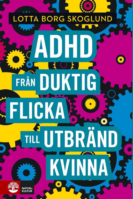 Adhd : från duktig flicka till utbränd kvinna - cover