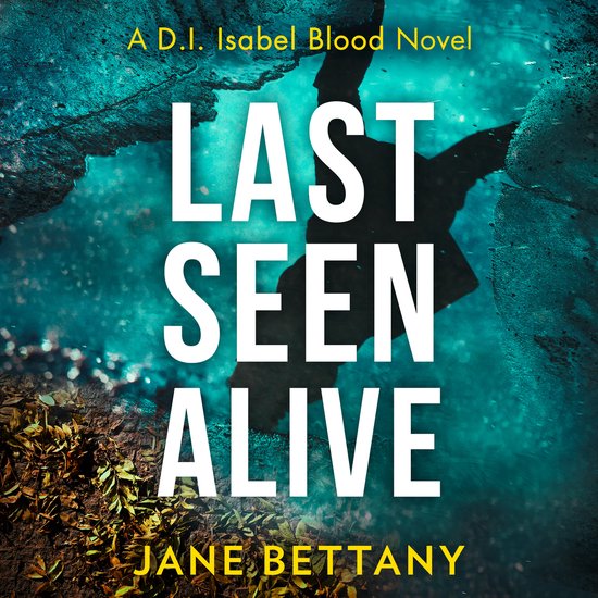 Detective Isabel Blood- Last Seen Alive - cover