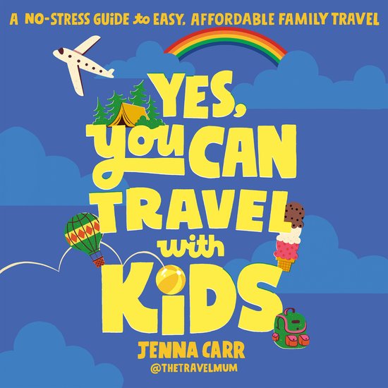 Yes, You Can Travel With Kids - cover