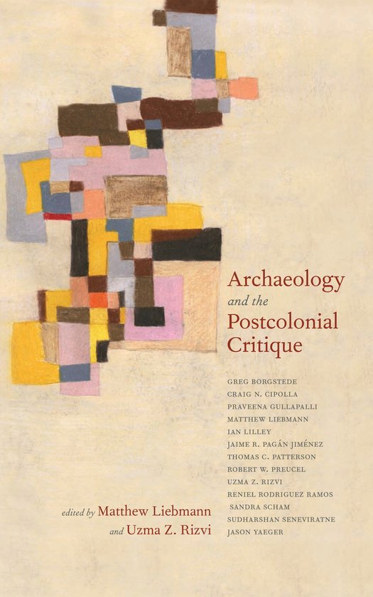 Archaeology and the Postcolonial Critique - cover
