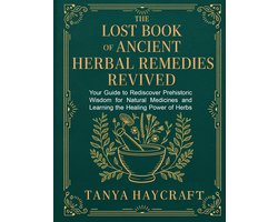The Lost Book of Ancient Herbal Remedies Revived