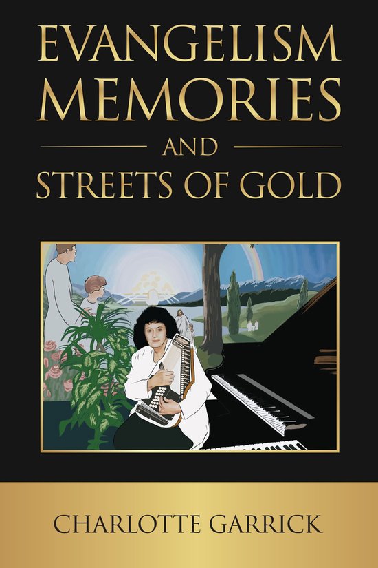 Evangelism Memories and Streets of Gold - cover