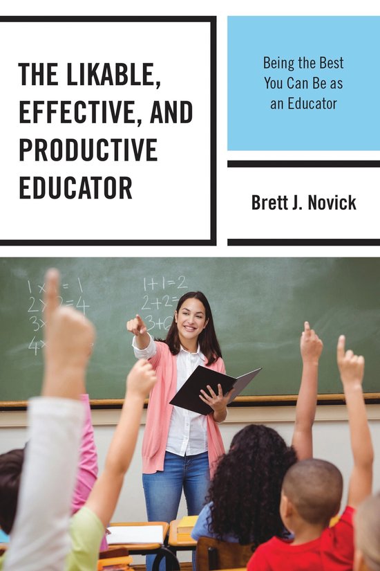 The Likable, Effective, and Productive Educator - cover