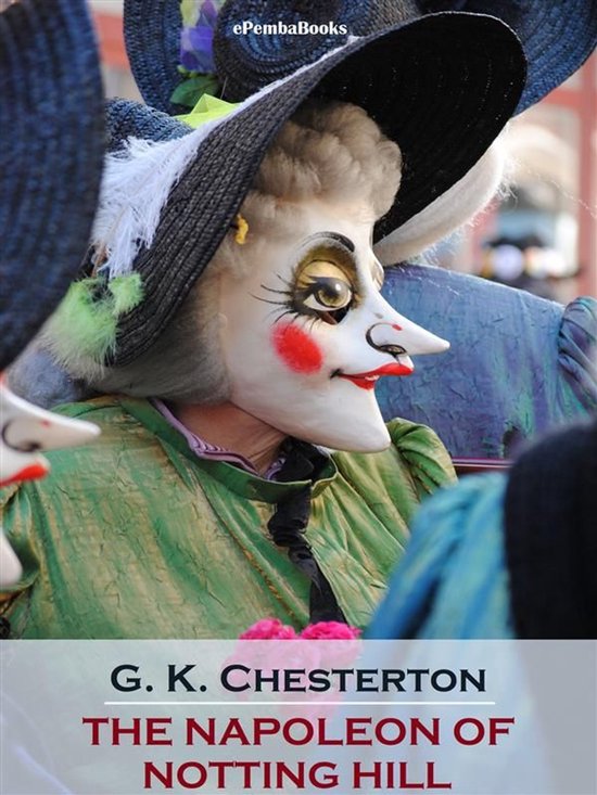 The Napoleon of Notting Hill (Annotated) - cover