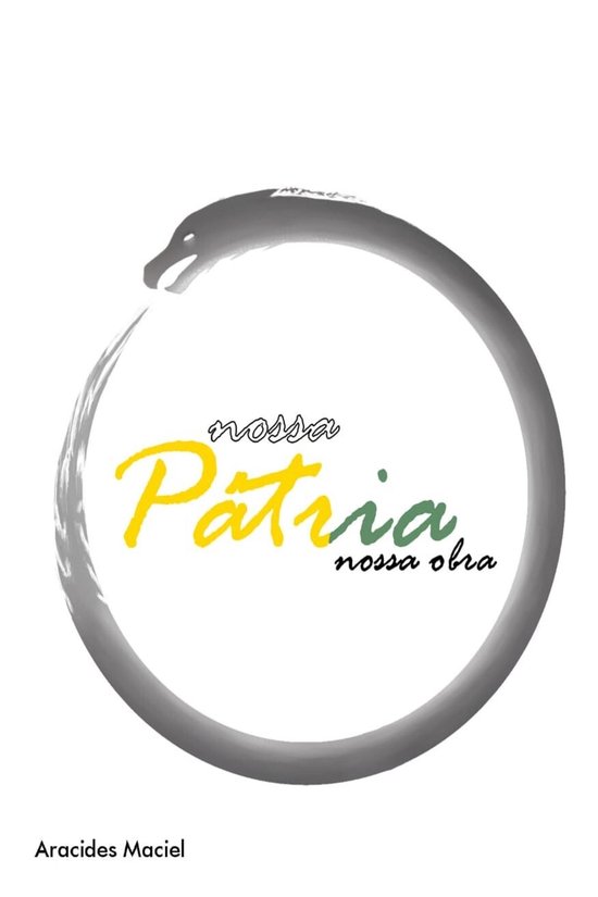 NOSSA PÁTRIA, NOSSA OBRA - cover