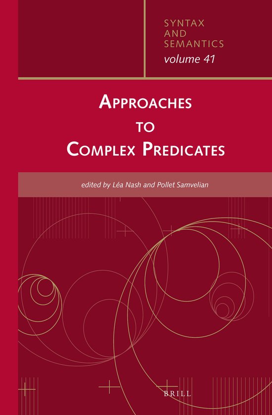 Syntax First Approach Syntax and Semantics41- Approaches to Complex Predicates ...