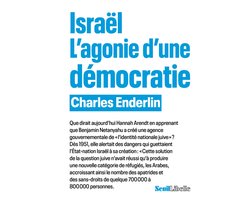 Israël. L'agonie d'une démocratie
