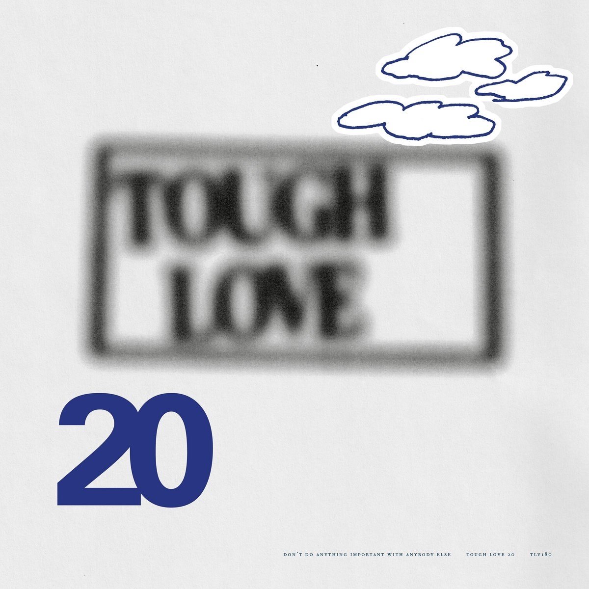 Various Artists - Tough Love 20: Don't Do Anything Important With Anybody Else (LP)