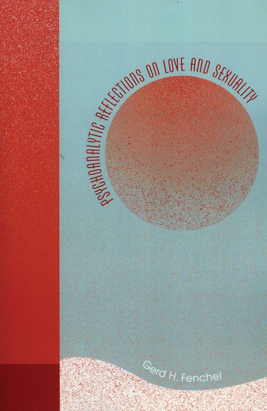 Psychoanalytic Reflections on Love and Sexuality - cover