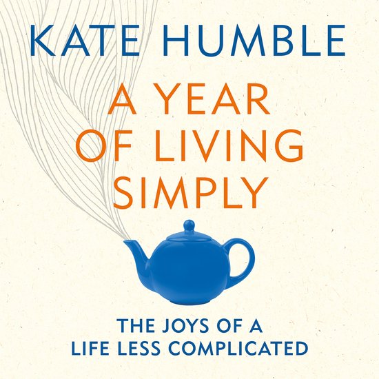 Kate Humble-A Year of Living Simply - cover