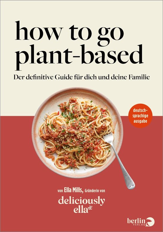 Deliciously Ella – How To Go Plant-Based - cover