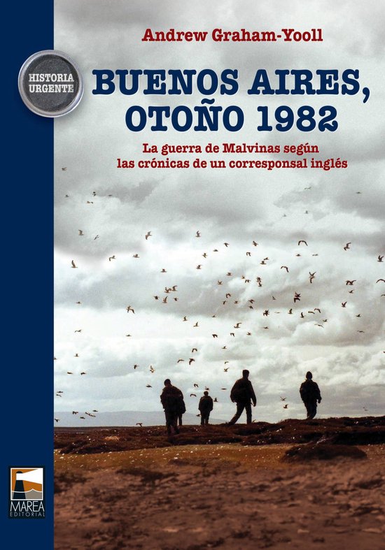Historia Urgente - Buenos Aires, otoño 1982 - cover