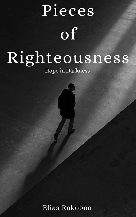 Pieces of Righteousness Hope in Darkness - cover