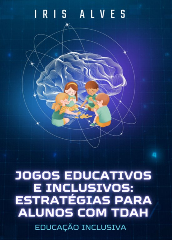 Jogos Educativos E Inclusivos - Estrategias Para Alunos Com  ... - cover