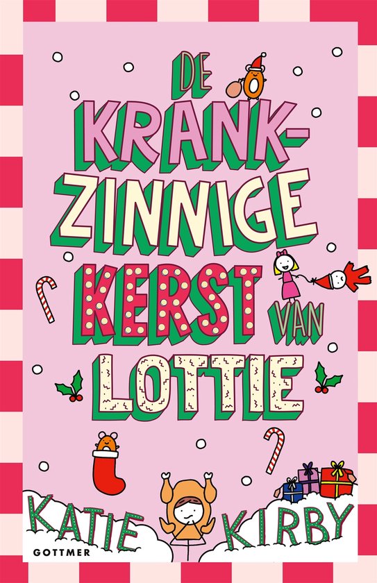 Boekomslag met roze achtergrond en rood-witte rand. Titel: De krankzinnige kerst van Lottie. Geïllustreerd met kerst- en Lottie-thema's.