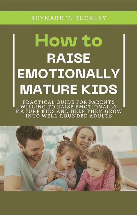 How to Raise Emotionally Mature Kids - cover