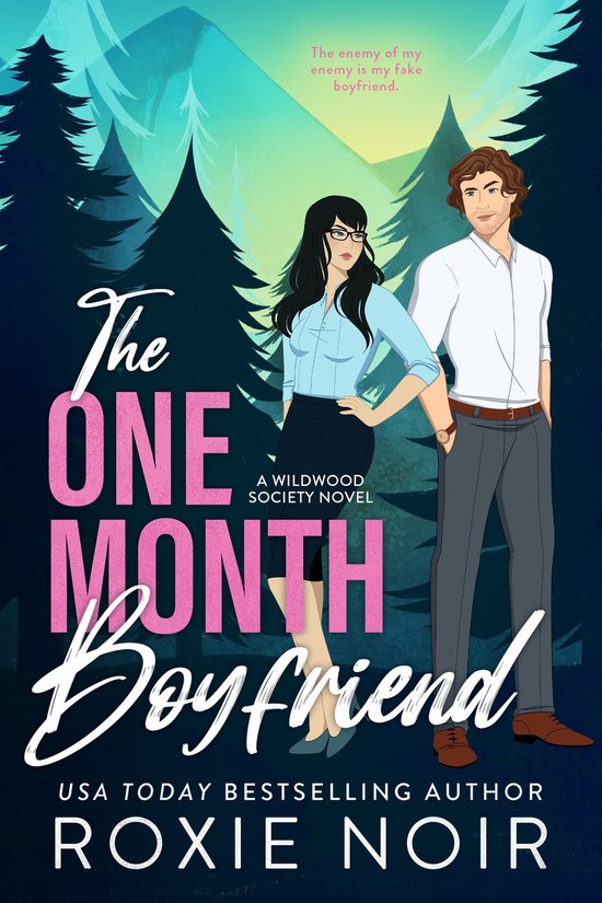 Wildwood Society Romance 1 - The One Month Boyfriend - cover
