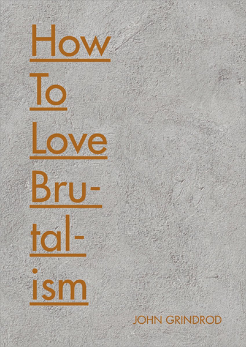 Omslag van How to Love Brutalism