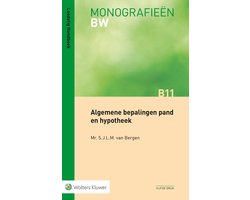 Monografieen BW B11 - Algemene bepalingen pand en hypotheek
