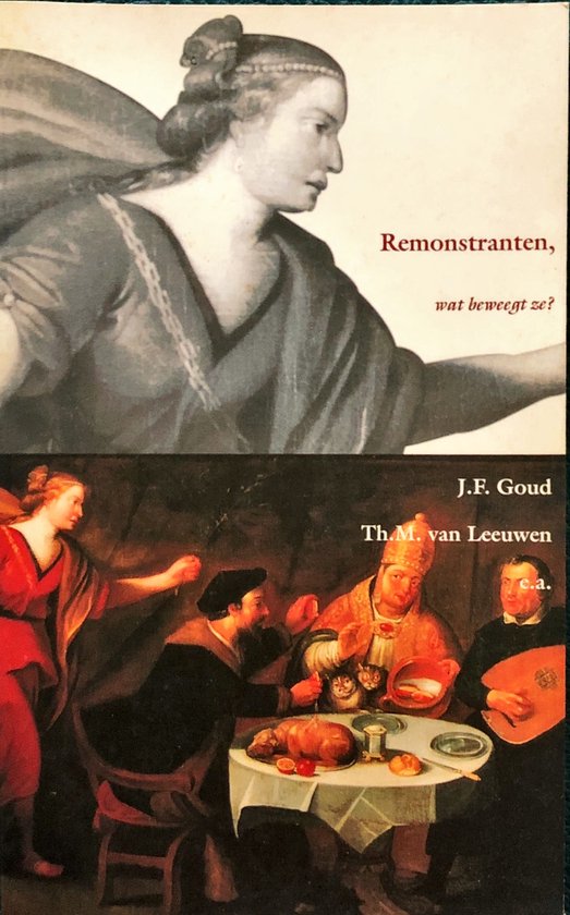 Remonstranten, wat beweegt ze?