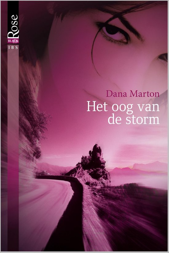 Black Rose 1 - Het oog van de storm