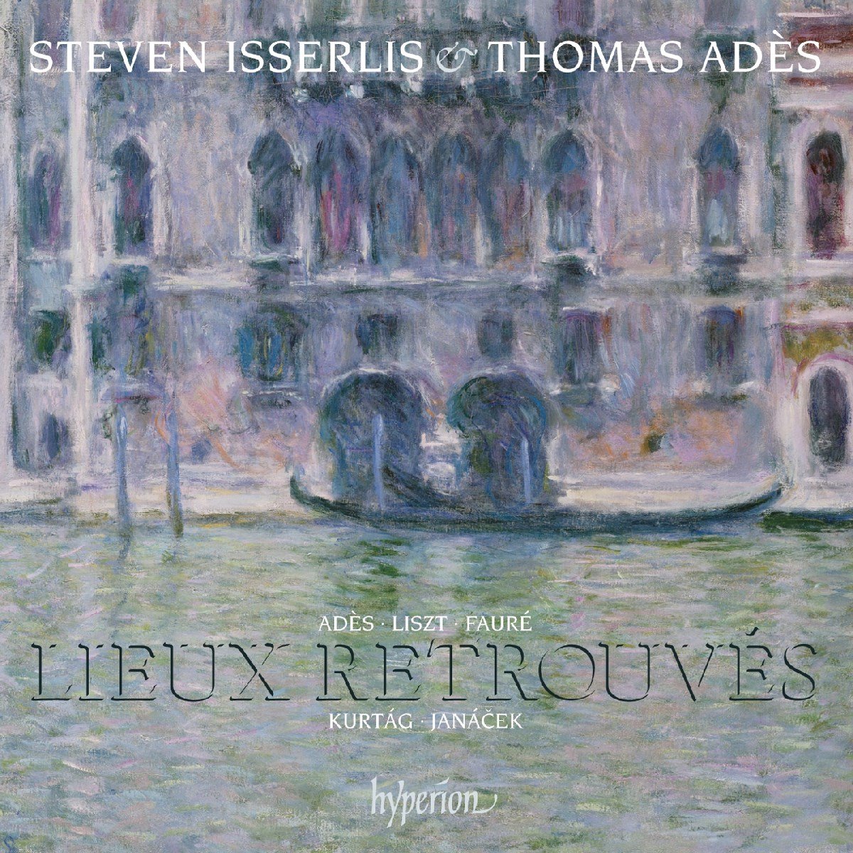 Steven Isserlis & Thomas Adès - Lieux Retrouvés (CD)