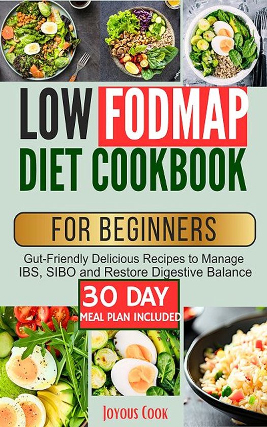 Low FODMAP Diet Cookbook for Beginners
