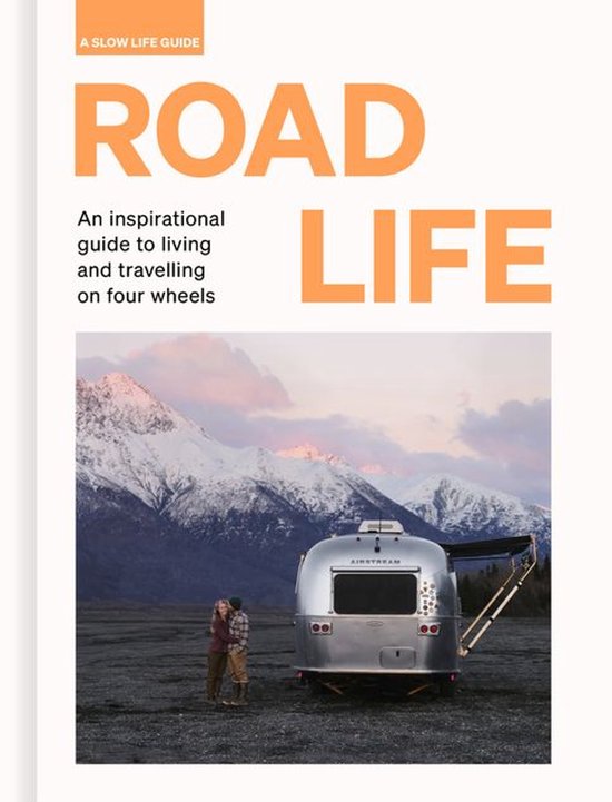 Slow Life Guides - Road Life - cover