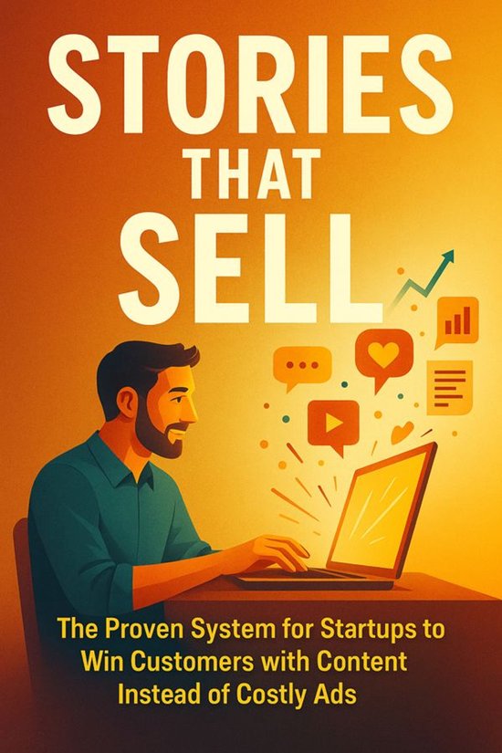 Stories That Sell: The Proven System for Startups to Win Cus ... - cover