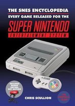 The SNES Encyclopedia Every Game Released for the Super Nintendo Entertainment System