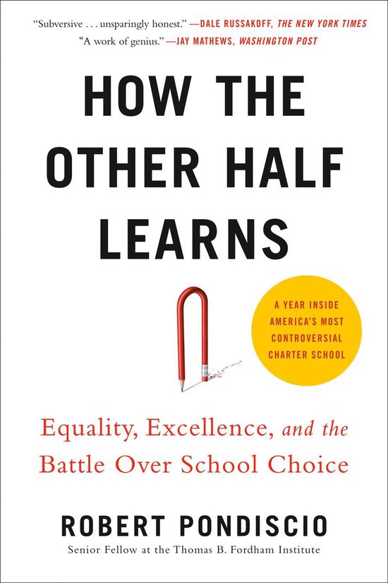 Boek cover How The Other Half Learns van Robert Pondiscio (Paperback)