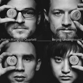 Anton Mangold Quartett - Beijing Underground (CD)