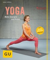 GU Yoga & Pilates - Yoga. Mehr Energie und Ruhe